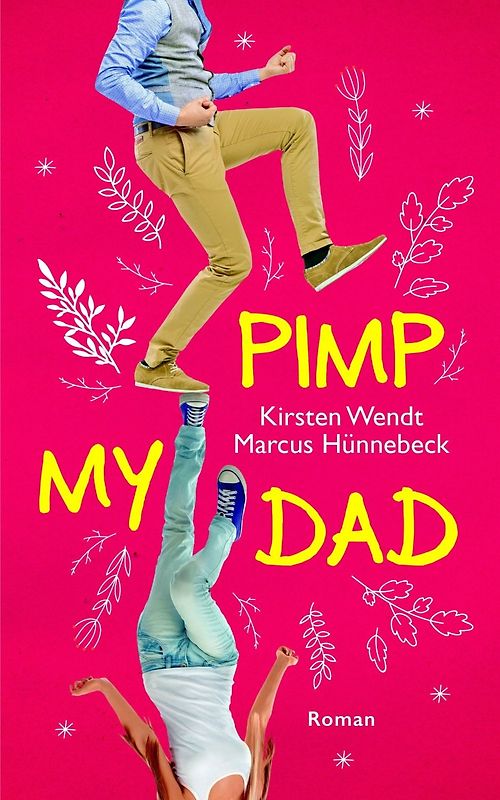 Pimp My Dad - Kirsten Wendt