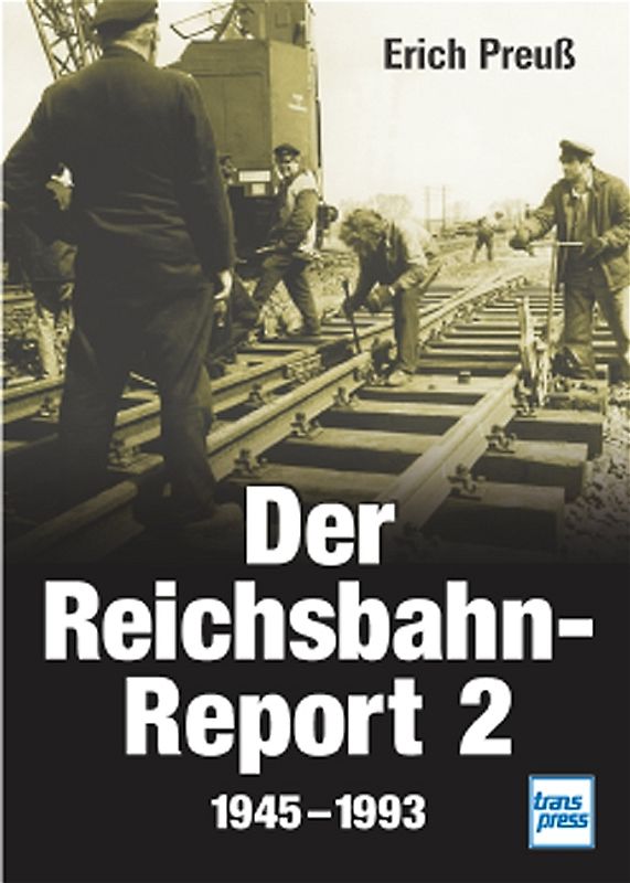 Der Reichsbahn-Report 2