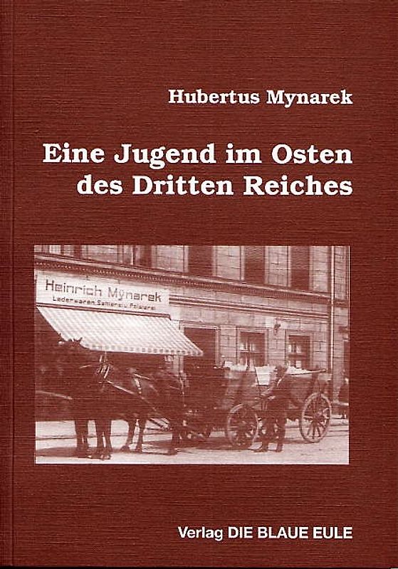 Eine Jugend im Osten des Dritten Reiches