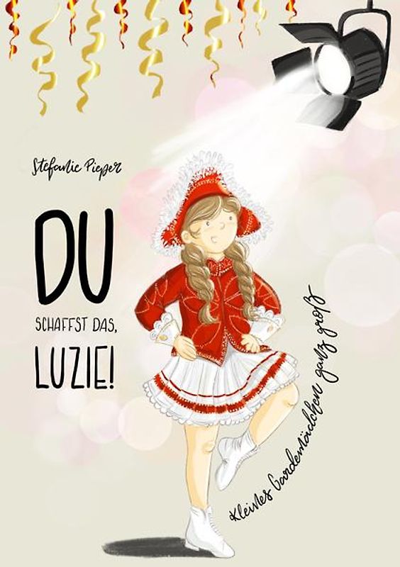 Du schaffst das, Luzie!