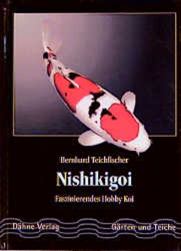 Nishikigoi. Faszinierendes Hobby Koi