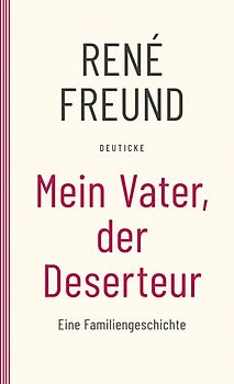 Mein Vater, der Deserteur