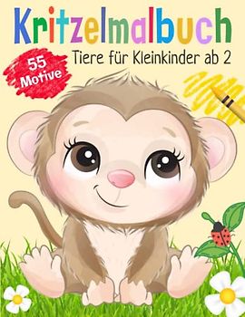 Mein erstes großes Kritzelmalbuch Tiere für Kleinkinder ab 2 Jahre: Ausmalbuch mit 55 süßen Tier-Motiven für Mädchen und Jungen im Vorschulalter