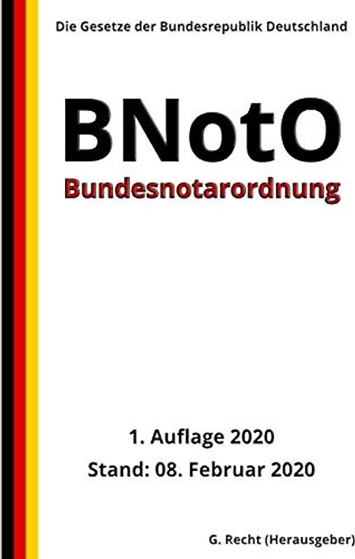 Bundesnotarordnung - BNotO, 1. Auflage 2020