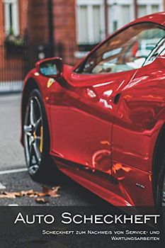 Auto Scheckheft: KFZ Reparatur und Serviceheft universal für alle PKW Hersteller und Modelle (PKW Scheckheft)