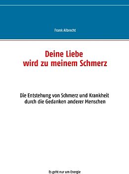 Deine Liebe wird zu meinem Schmerz