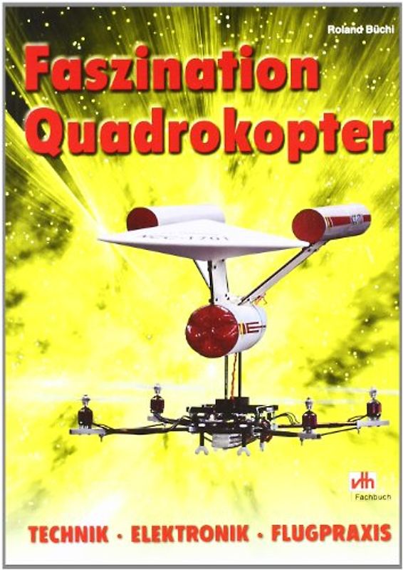 Faszination Quadrokopter