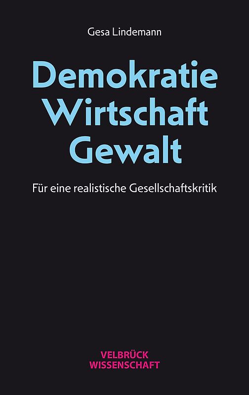 Demokratie – Wirtschaft – Gewalt