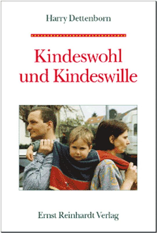 Kindeswohl und Kindeswille