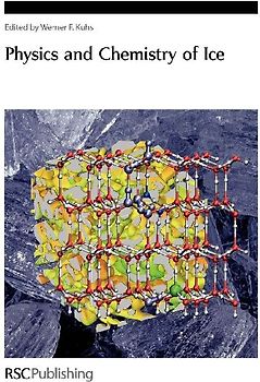 Physics and Chemistry of Ice