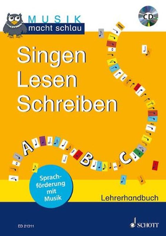 Singen Lesen Schreiben. Sprachförderung mit Musik. Lehrerband mit CD.