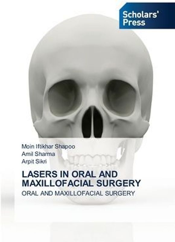 LASERS IN ORAL AND MAXILLOFACIAL SURGERY