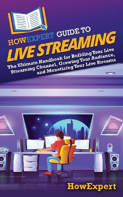 HowExpert Guide to Live Streaming