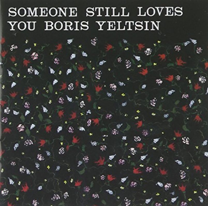 Someone Still Loves You Boris Yeltsin - Broom