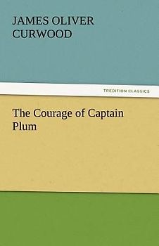 The Courage of Captain Plum