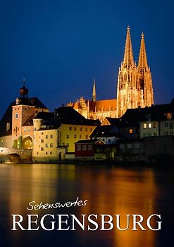 Sehenswertes Regensburg (Posterbuch DIN A4 hoch)