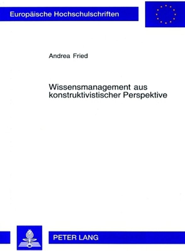 Wissensmanagement aus konstruktivistischer Perspektive