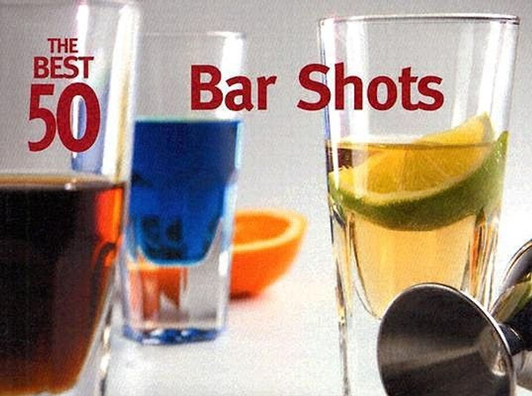 The Best 50 Bar Shots