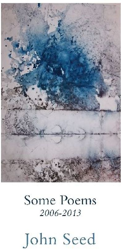 Some Poems 2006-2013