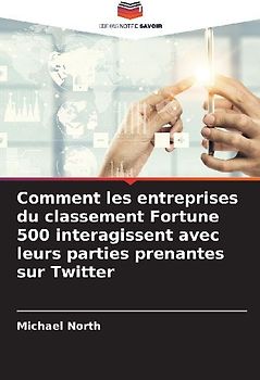 Comment les entreprises du classement Fortune 500 interagissent avec leurs parties prenantes sur Twitter