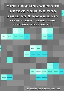 Mind boggling words to improve your writing, spelling & vocabulary: Learn 89 challenging words through puzzles and fun