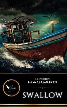 Swallow: A Tale Of The Great Trek (Annotated)