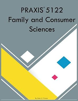 PRAXIS 5122 Family and Consumer Sciences