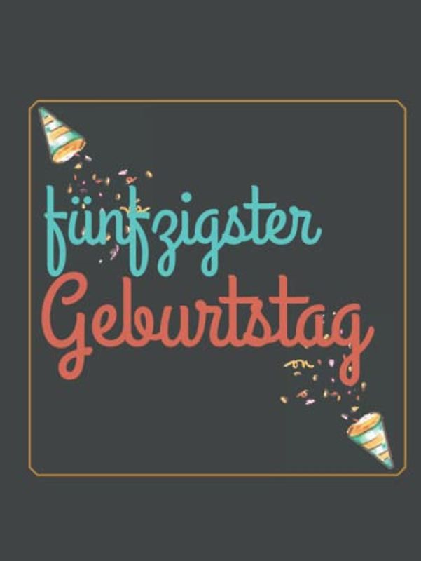 Gästebuch 50 Geburtstag: Buch zum Eintragen für Glückwünsche und die schönsten Fotos der Gäste I Geschenk für Frau oder Mann I Geschenkidee 50. Geburtstag