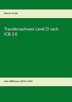 Transfernachweis Level D nach ICB 3.0