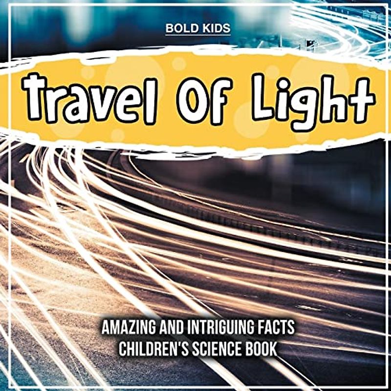 Travel Of Light | How To Interpret This? | Children's 5th Grade Science Book