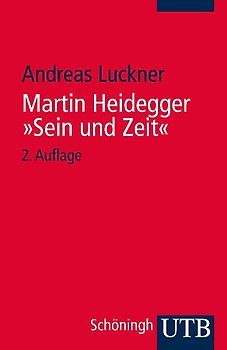 Martin Heidegger: "Sein und Zeit"