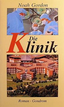 Die Klinik - Noah Gordon