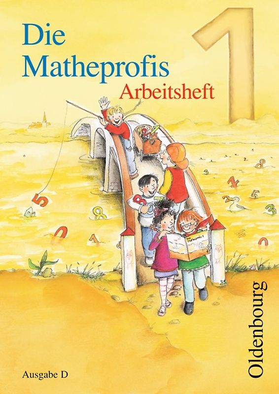 Die Matheprofis - Ausgabe D - für alle Bundesländer (außer Bayern) / 1. Schuljahr - Arbeitsheft