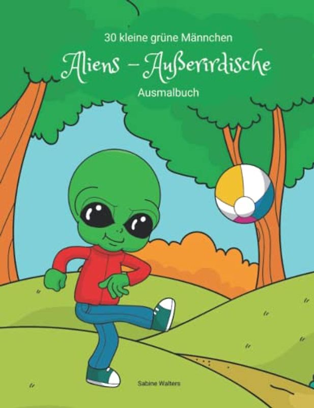 30 kleine grüne Männchen Aliens - Außerirdische Ausmalbuch