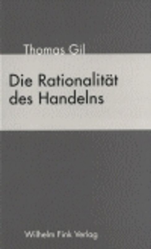 Die Rationalität des Handelns