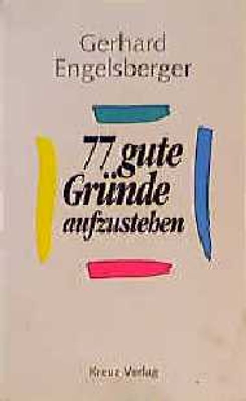 77 gute Gründe aufzustehen