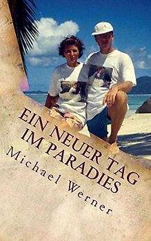 Ein neuer Tag im Paradies: La Digue/Seychellen - Werner, Michael