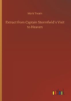 Extract from Captain Stormfield´s Visit to Heaven