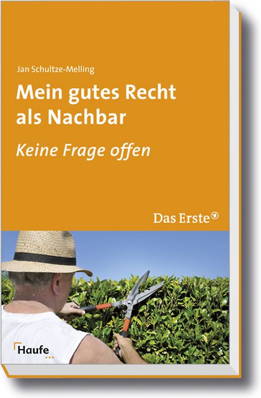 Mein gutes Recht als Nachbar