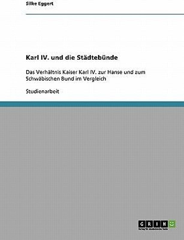 Karl IV. und die Städtebünde