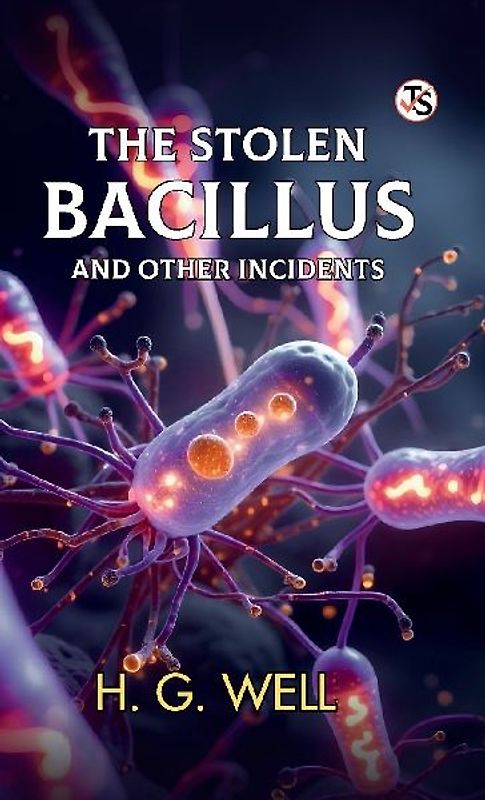 The Stolen Bacillus And Other Incidents