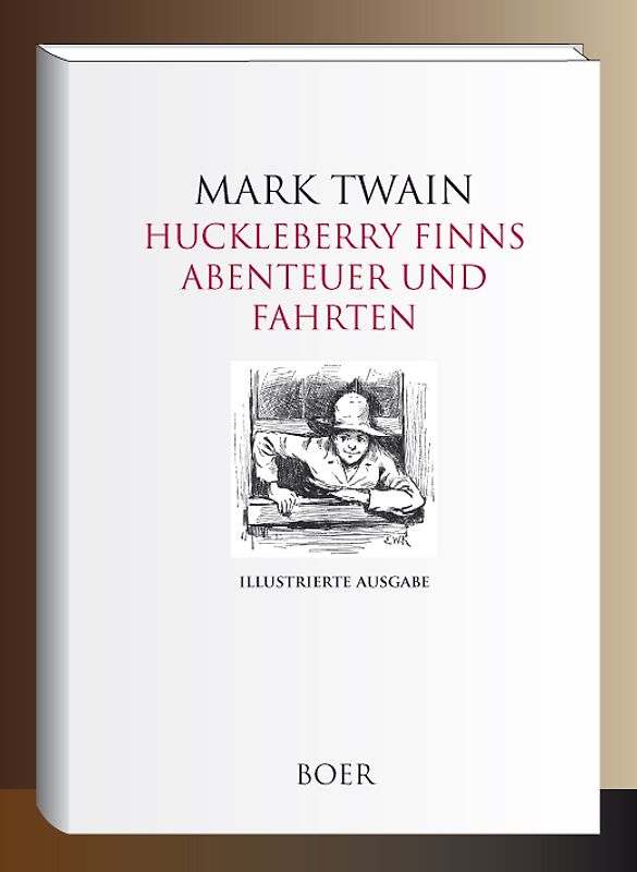 Huckleberry Finns Abenteuer und Fahrten