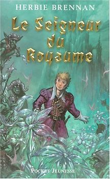 La guerre des fées, Tome 3 : Le Seigneur du Royaume