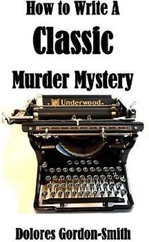 How To Write A Classic Murder Mystery
