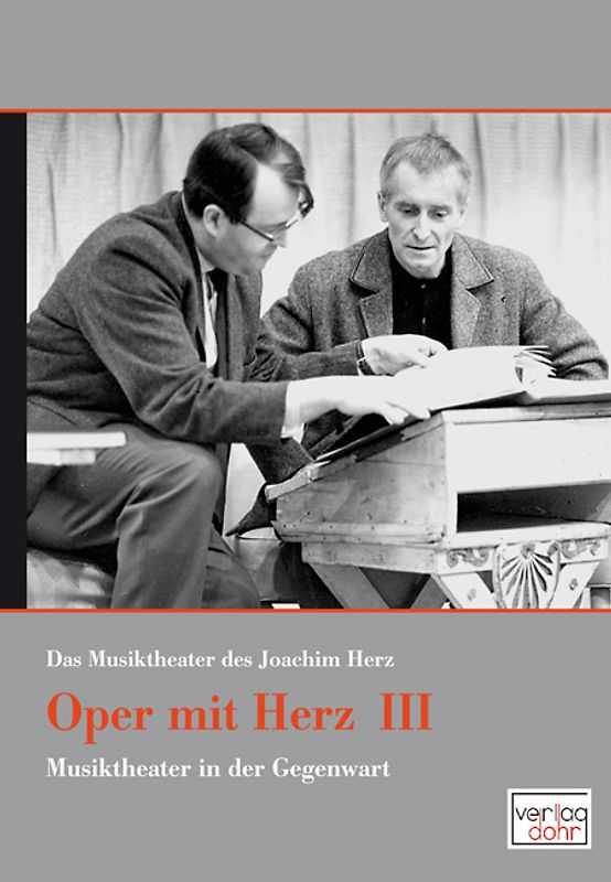 Oper mit Herz 3 - Das Musiktheater des Joachim Herz