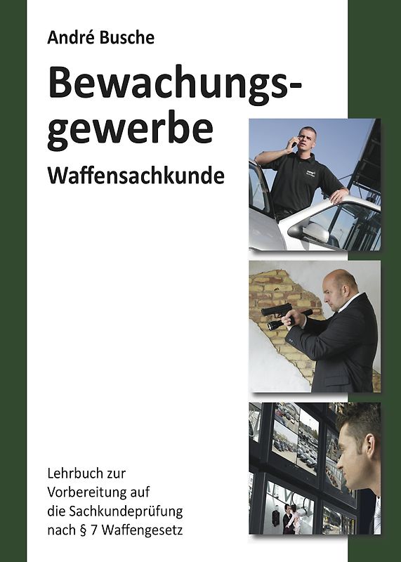 Waffensachkunde für Mitarbeiter im Bewachungsgewerbe
