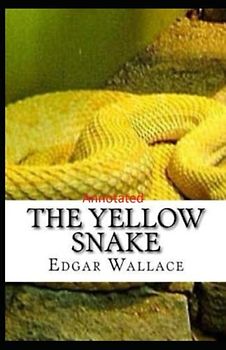 The Yellow Snake Classic Edition(Annotated)