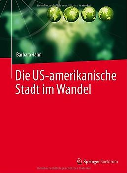 Die US-amerikanische Stadt im Wandel