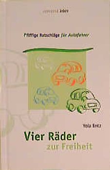 Vier Räder zur Freiheit