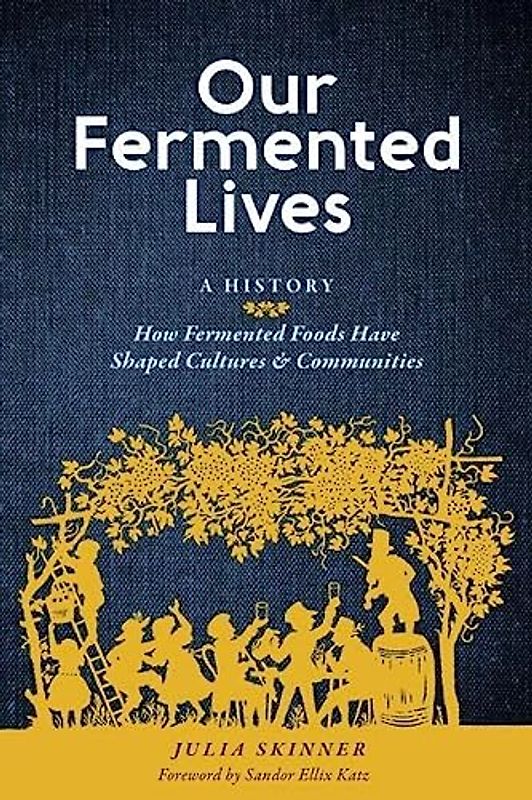 Our Fermented Lives